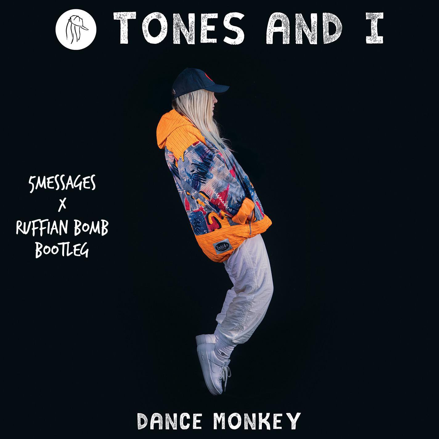 tonesandidancemonkey5messagesruffianbombremix