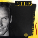 Fields Of Gold - The Best Of Sting 1984 - 1994