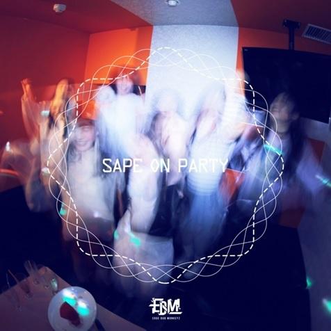 SAPE ON PARTY