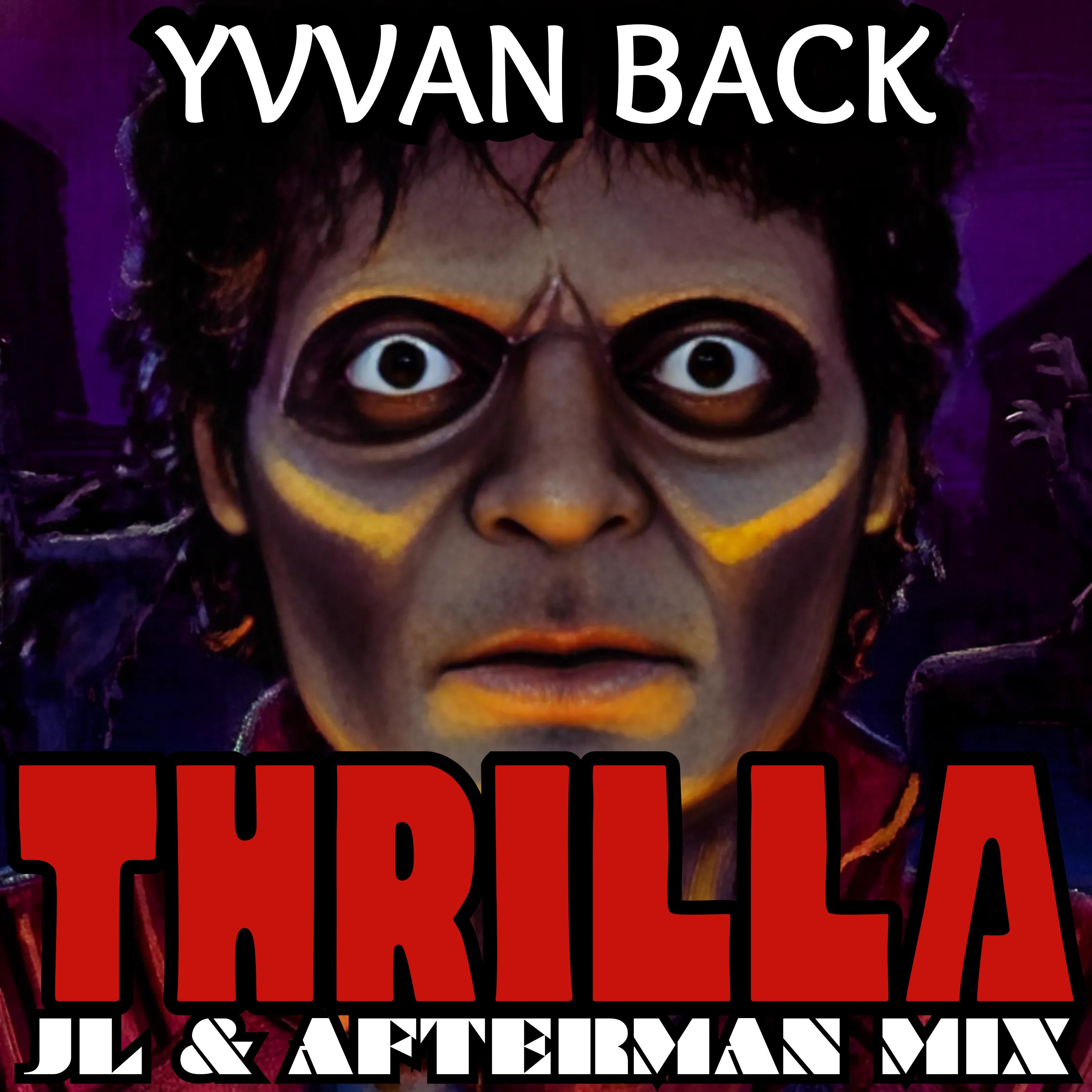Thrilla (JL & Afterman Mix)