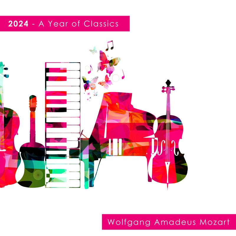 "2024" - A Year of Classics: Mozart