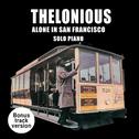 Thelonious Alone in San Francisco: Solo Piano (Bonus Track Version)