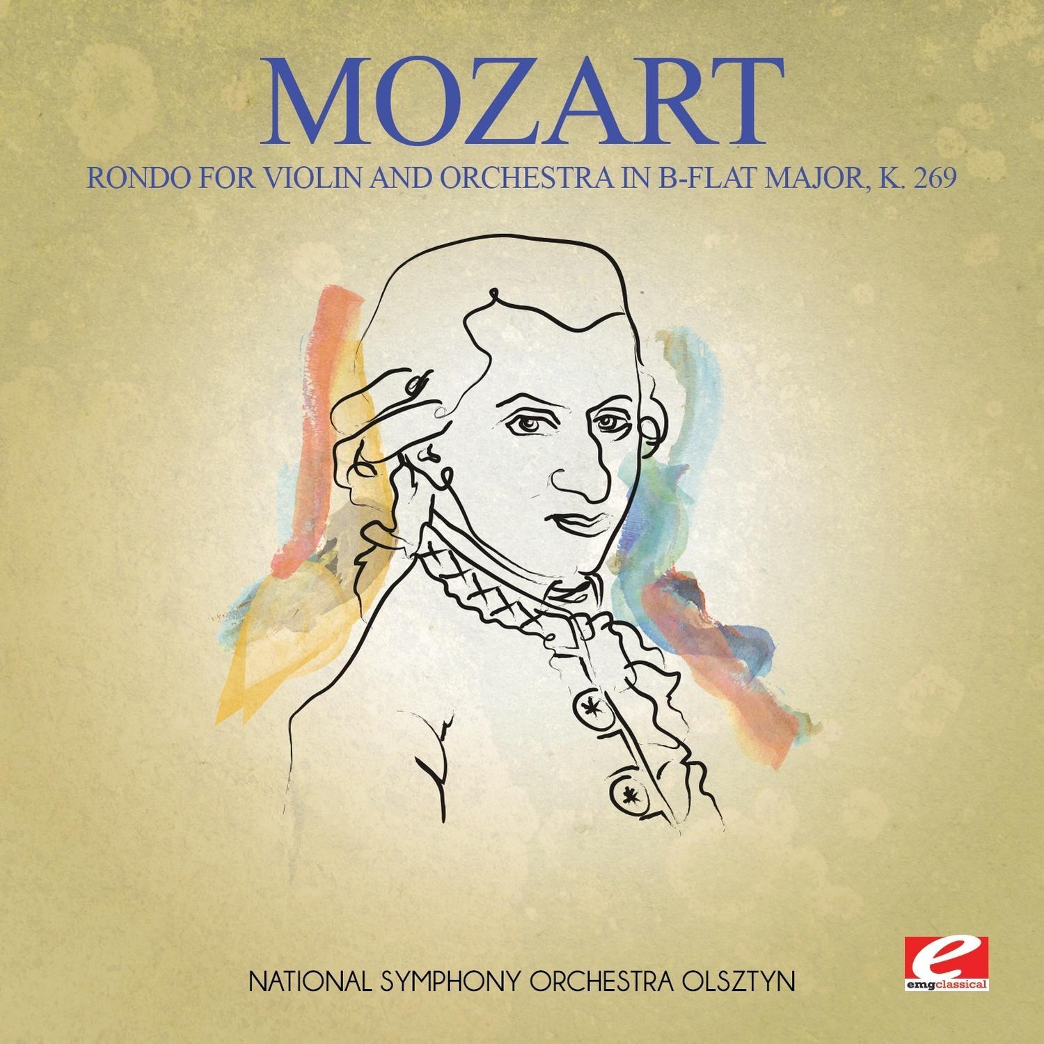 Mozart: Rondo for Violin and Orchestra in B-Flat Major, K. 269 (Digitally Remastered)