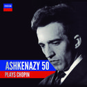 Ashkenazy 50: Ashkenazy Plays Chopin专辑