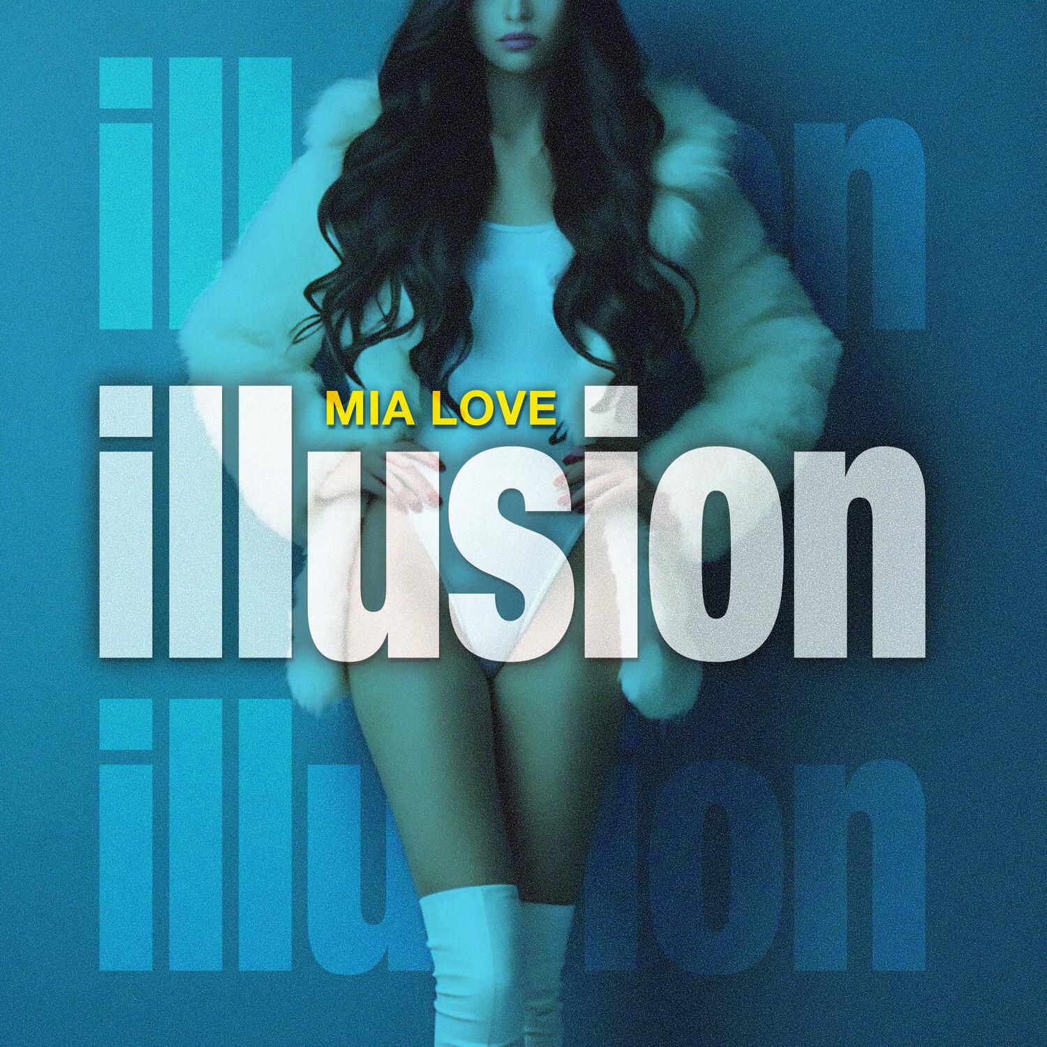 Mia Love - Illusion