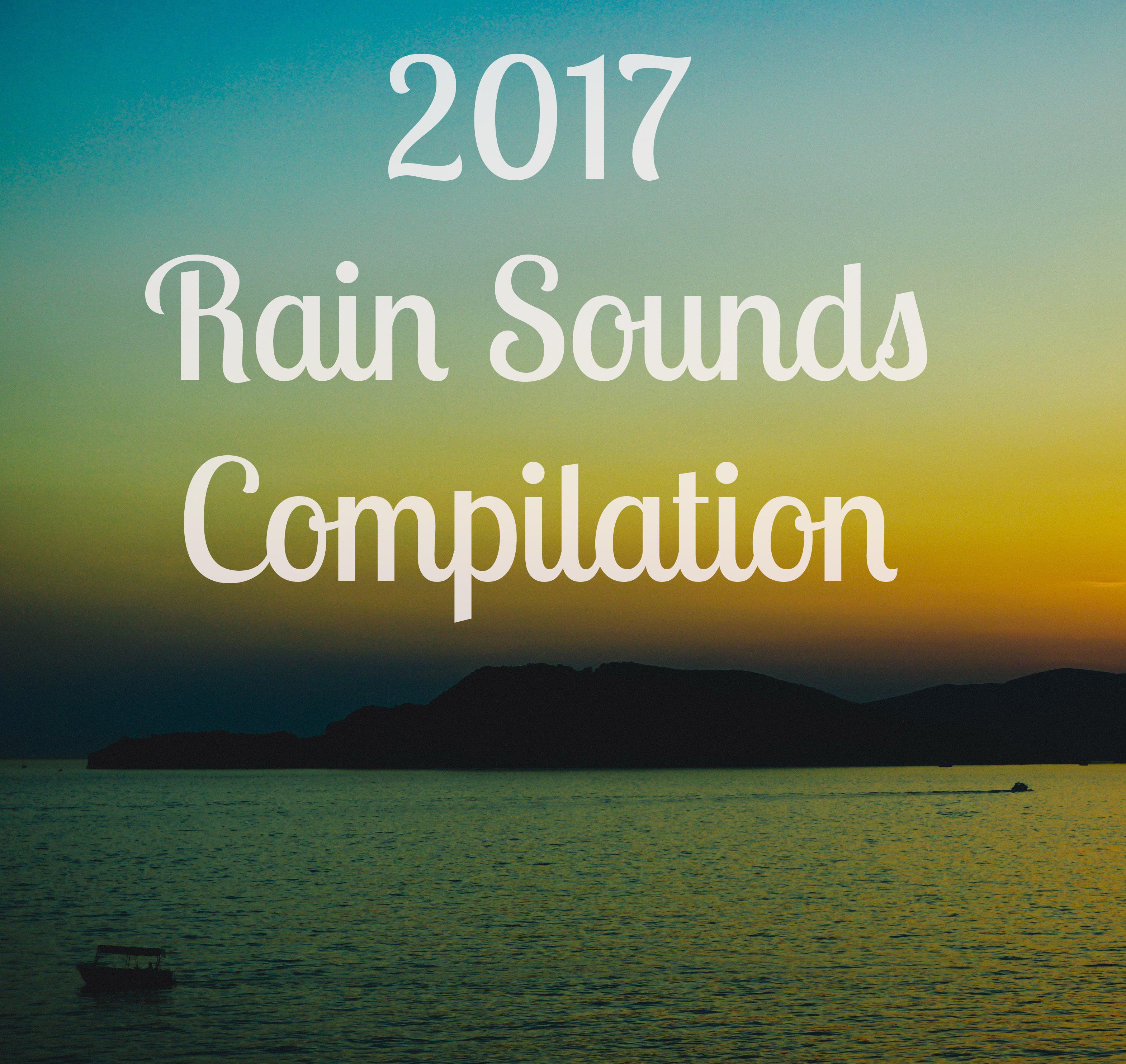 2017 Rain Sounds Compilation专辑