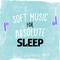 Soft Music for Absolute Sleep专辑