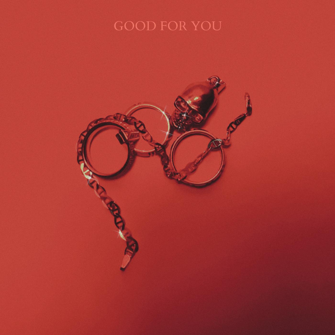 GOOD FOR YOU
