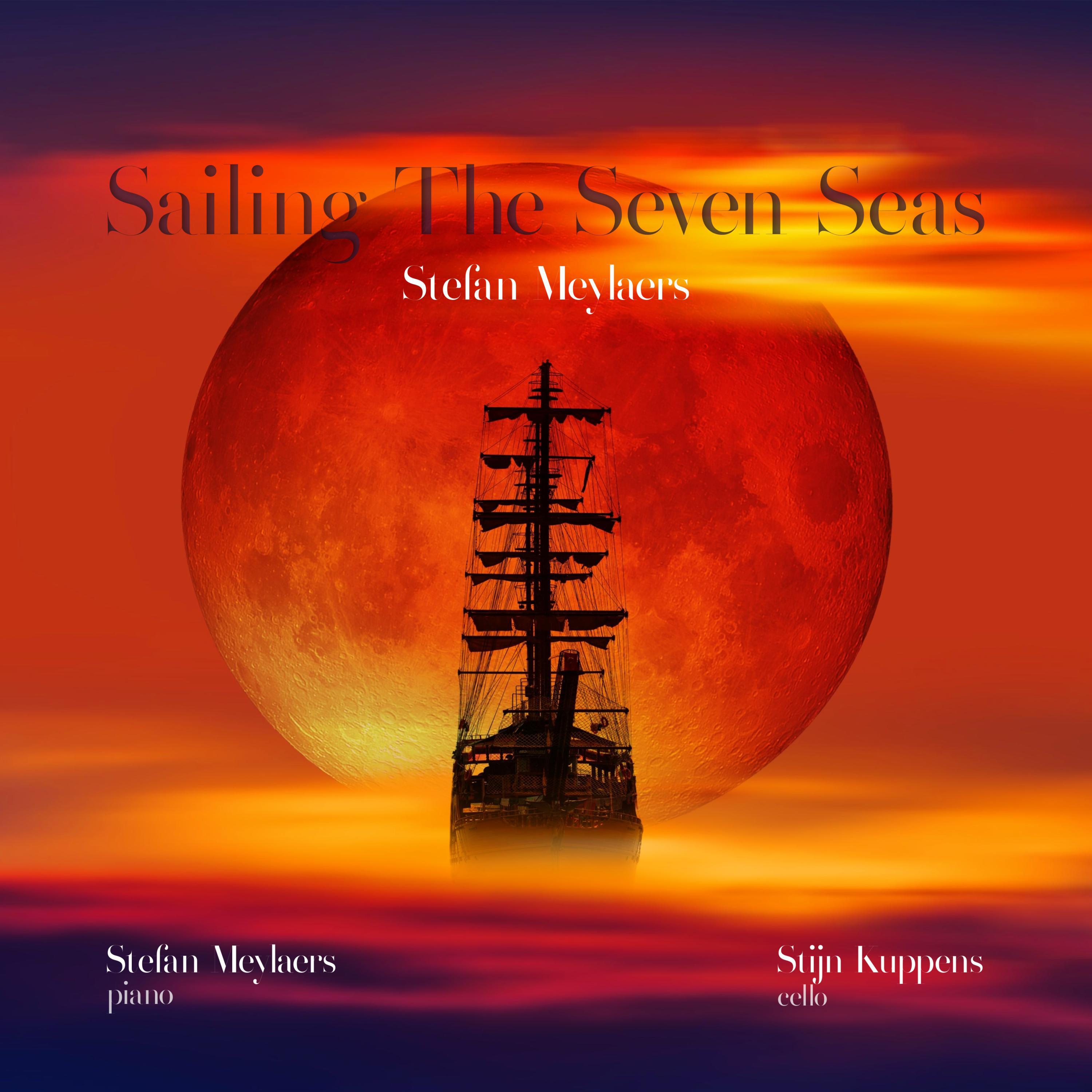 Stefan Meylaers - Sailing The Seven Seas (feat. Stijn Kuppens)