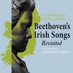 Beethoven's Irish Songs Revisited专辑