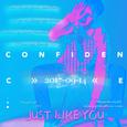 JUST LIKE YOU