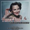 Why Don't You Do Right Best Of Peggy Lee专辑