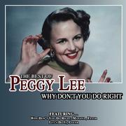 Why Don't You Do Right Best Of Peggy Lee