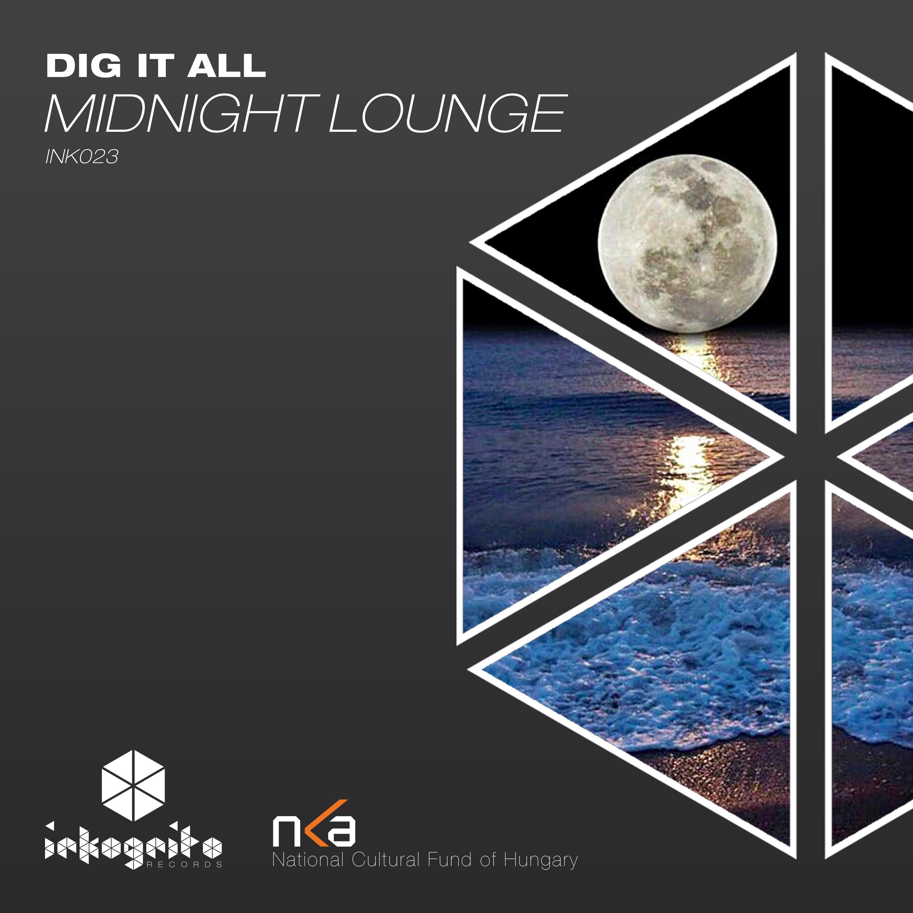 Dig It All - Midnight Lounge (Original Mix)