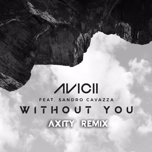 Without You (Axity Remix)专辑