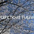 Light Novel, Future! (feat. 重音テト)