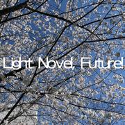 Light Novel, Future! (feat. 重音テト)