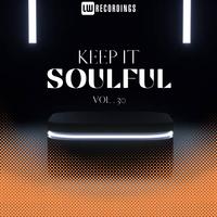 Keep It Soulful, Vol. 30