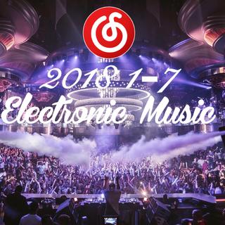 2018年1-7月热门电子音乐