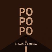 DJ Yawo - Po Po Po (feat. Daniela)