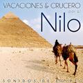 Vacaciones y Crucero por el Nilo. Sonidos de Egipto