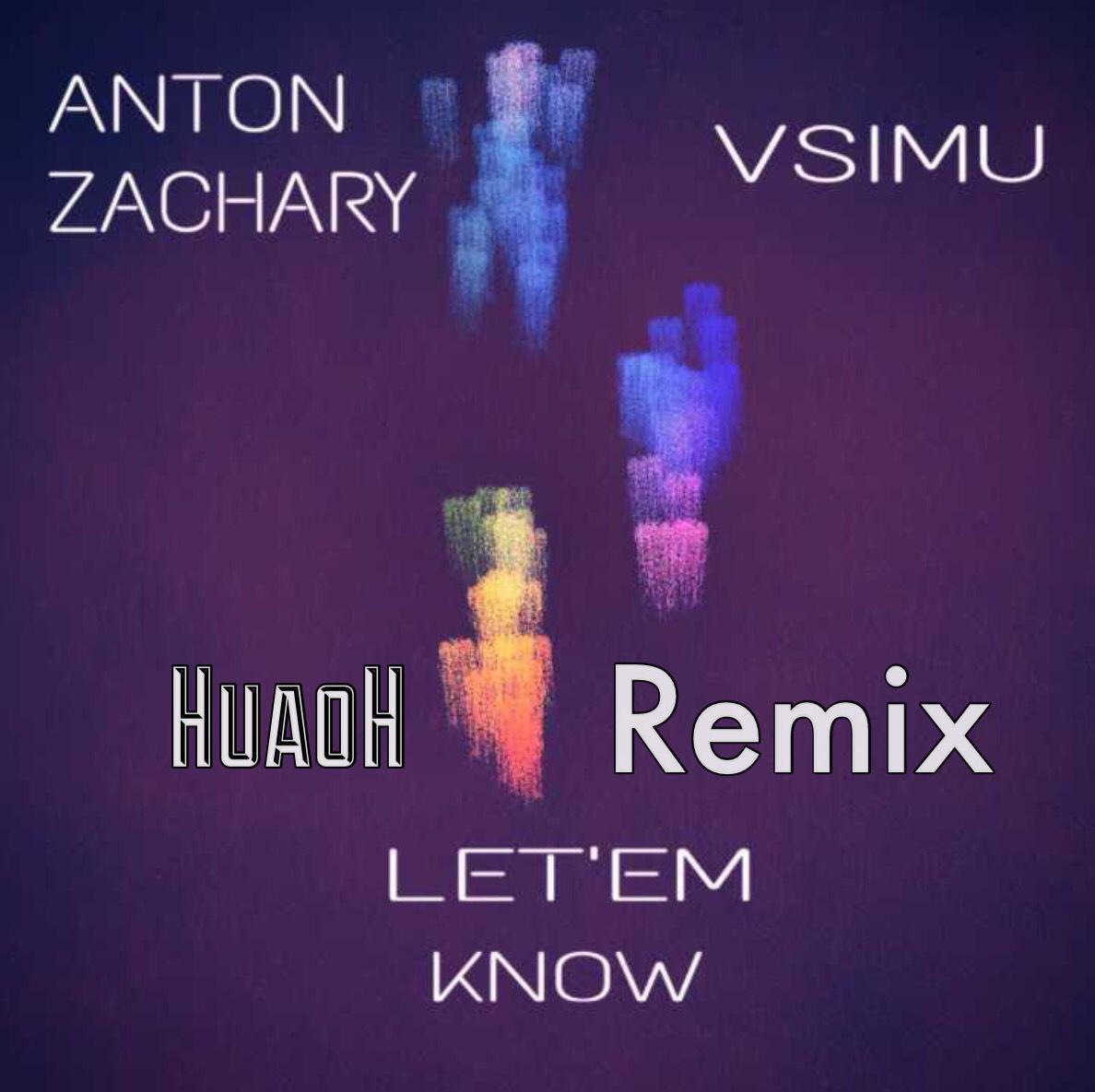 Let'em Know ( HuaoH Remix )专辑