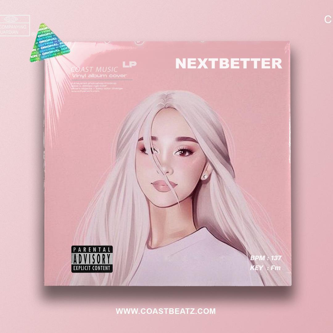 Ariana Grande Type Beat "NEXT BETTER"