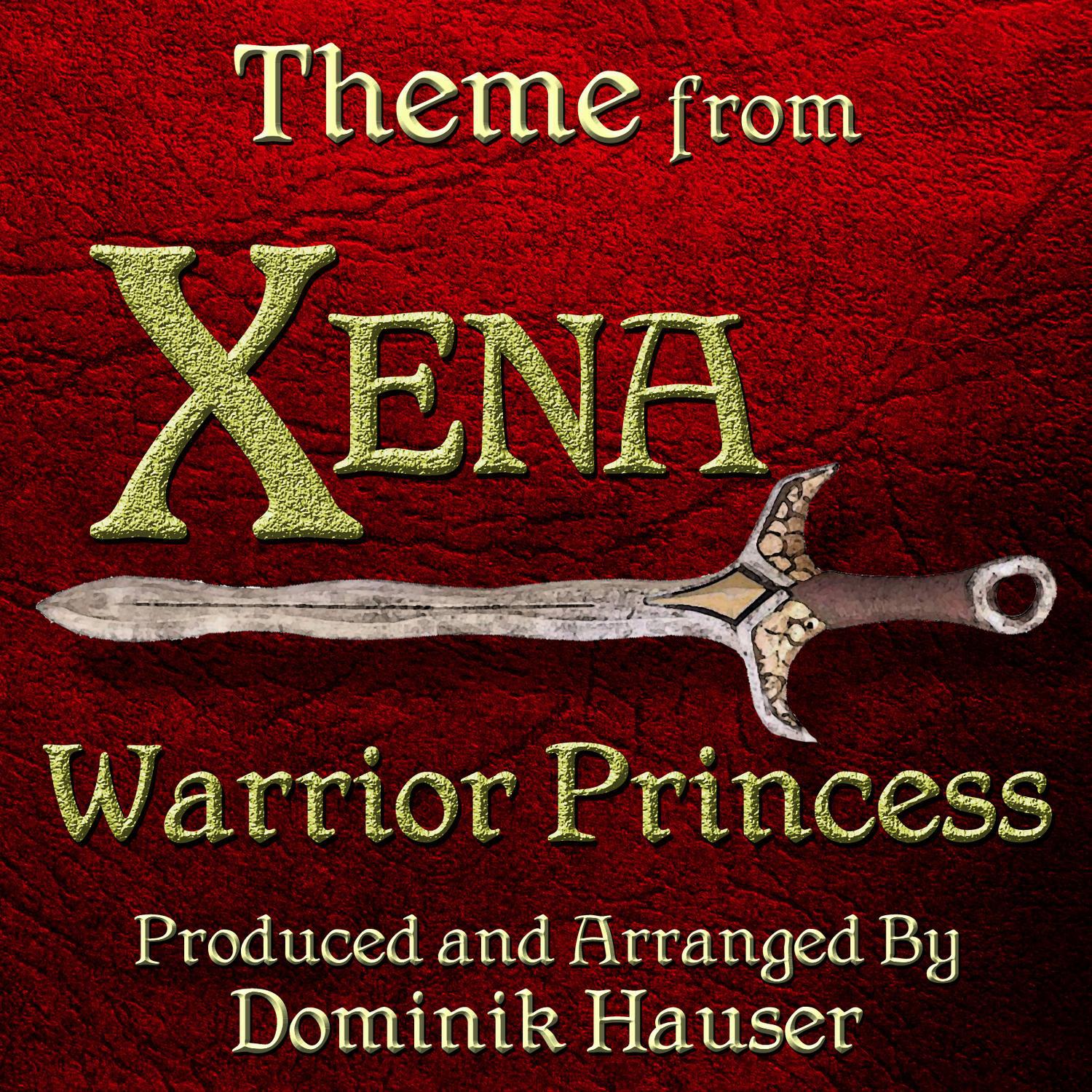 Xena: Warrior Princess - Main Theme (From the Original Score to "Xena: Warrior Princess")专辑