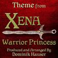 Xena: Warrior Princess - Main Theme (From the Original Score to "Xena: Warrior Princess")