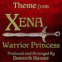 Xena: Warrior Princess - Main Theme (From the Original Score to "Xena: Warrior Princess")