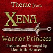 Xena: Warrior Princess - Main Theme (From the Original Score to "Xena: Warrior Princess")