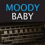 Moody Baby专辑