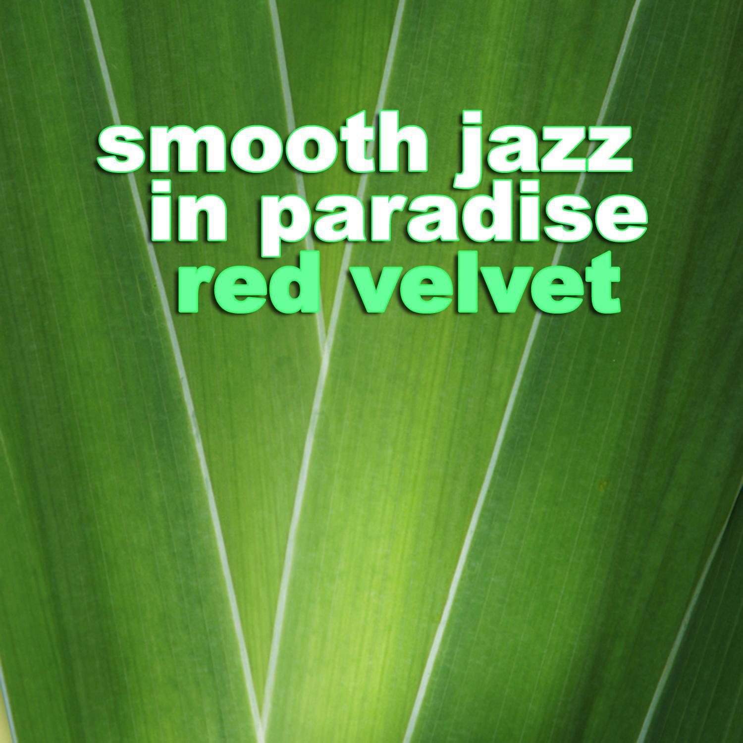 Smooth Jazz In Paradise专辑