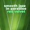 Smooth Jazz In Paradise专辑