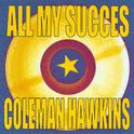 All My Succes - Coleman Hawkins专辑