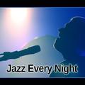 Jazz Every Night – Melow Sounds of Jazz for Jazz Night Club & Bar, Ambient Instrumental Piano, Moody