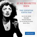 Je ne regrette rien - The Essential Edith Piaf