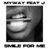 MYWAY - Smile for Me