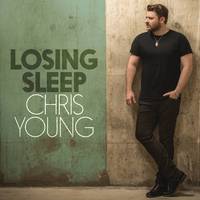 Chris Young - Losing Sleep