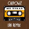 Chepowz - Me Tiran (Remix)