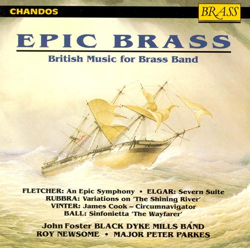 BLACK DYKE MILLS BAND: Epic Brass - British Music for Brass Band