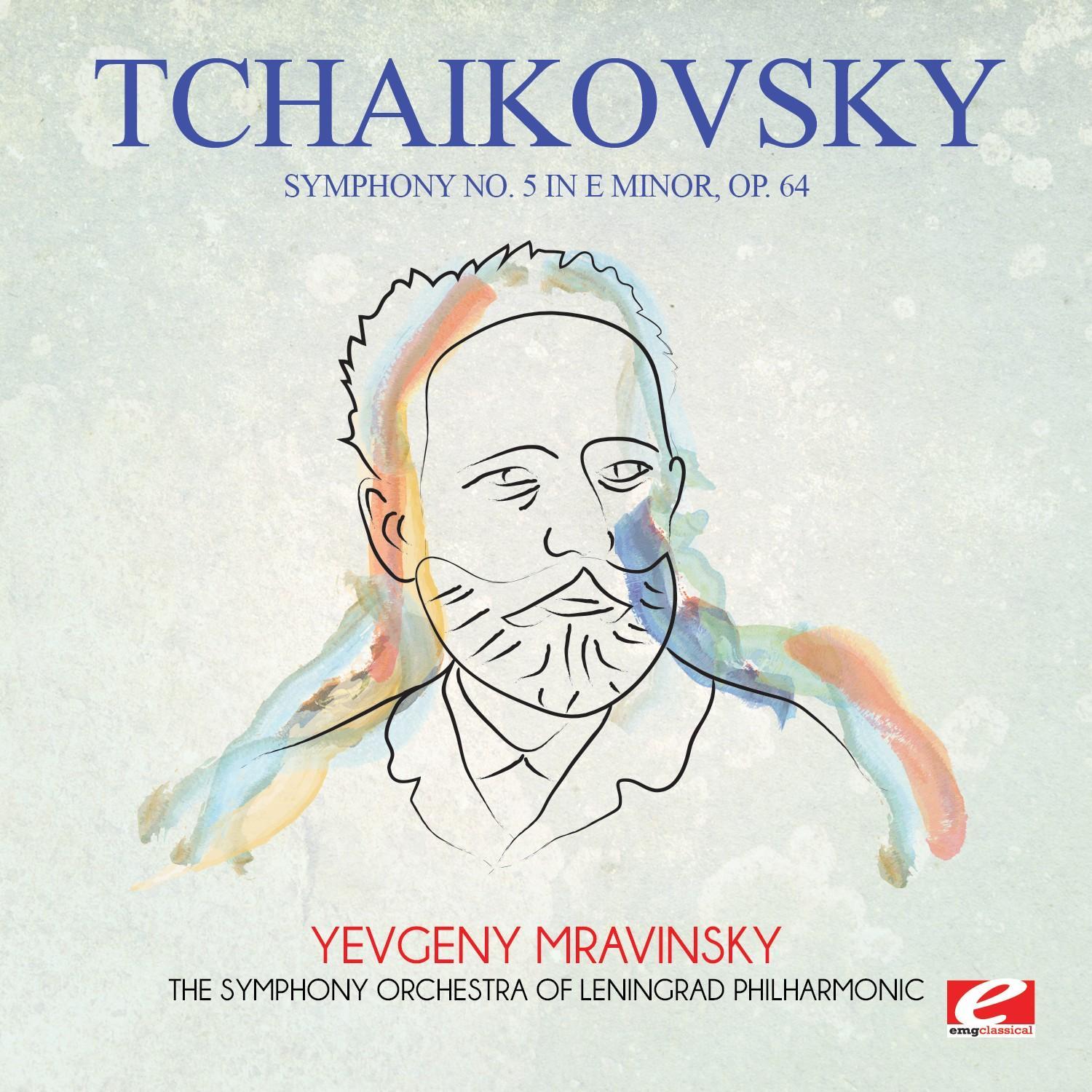 Tchaikovsky: Symphony No. 5 in E Minor, Op. 64 (Digitally Remastered)