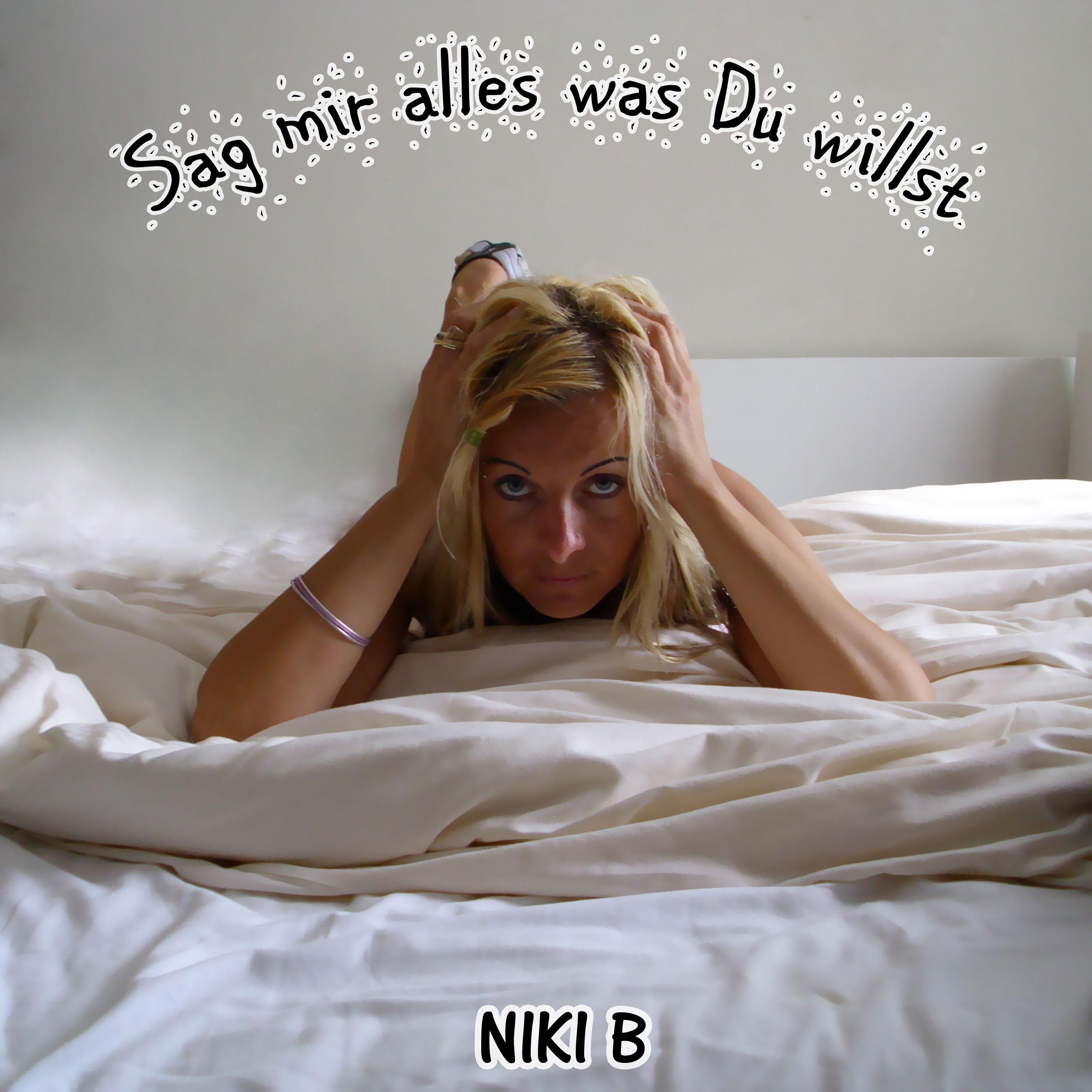 Sag mir alles was du willst