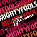 Tonight / Super Summer EP专辑