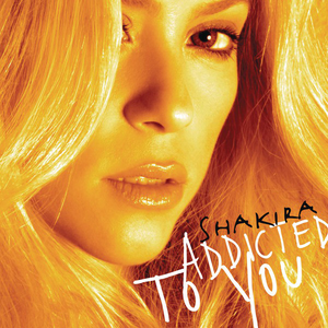 Shakira - Addicted To You （升5半音）
