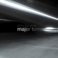 Major Tom (Coming Home) - Shiny Toy Guns (OT karaoke) 带和声伴奏