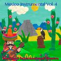 Mexico Instrumental Vol. 4专辑