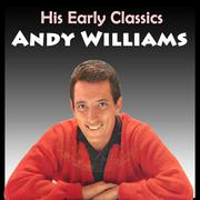 Andy Williams: His Early Classics