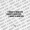 I Want A New Life专辑