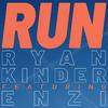 Ryan Kinder - Run
